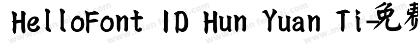 HelloFont ID Hun Yuan Ti字体转换